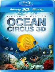 Ocean Circus: Underwater Around the World (2012)