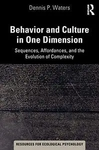 Behavior and Culture in One Dimension: Sequences, Affordances, and the Evolution of Complexity