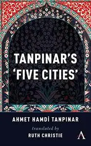 Tanpinar's ‘Five Cities’