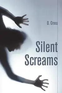 «Silent Screams» by Donna Collett