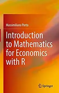 Introduction to Mathematics for Economics with R