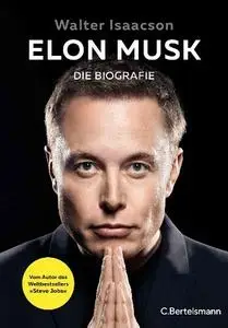 Walter Isaacson - Elon Musk: die Biografie