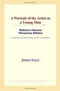 A Portrait of the Artist as a Young Man (Webster's Korean Thesaurus Edition) 