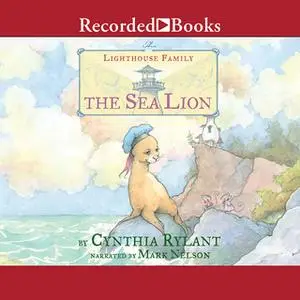 «The Sea Lion» by Cynthia Rylant