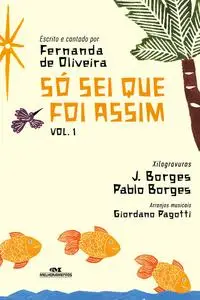 «Só Sei que Foi Assim» by Fernanda de Oliveira