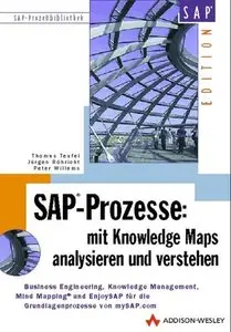 Thomas Teufel, Jürgen Röhricht,  Peter Willems "SAP-Prozesse, Mit Knowledge Maps analysieren und verstehen"