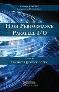 High Performance Parallel I/O