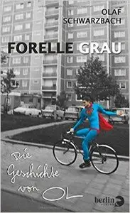 Forelle Grau: Die Geschichte von OL