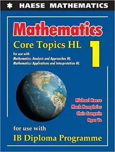 Mathematics: Core Topics HL