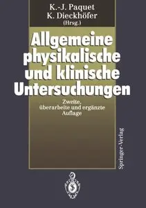 Allgemeine physikalische und klinische Untersuchungen, zweite Auflage by K.-J. Paquet, K. Dieckhöfer