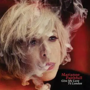 Marianne Faithfull - Give My Love To London (2014) [Official Digital Download 24-bit/96kHz]