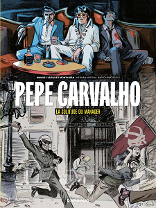 Pepe Carvalho - Tome 2 - La Solitude du Manager