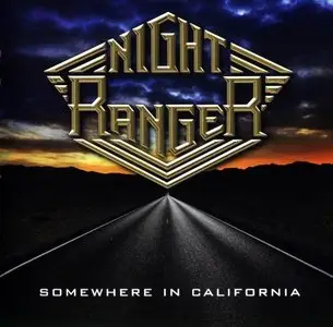 Night Ranger - Somewhere In California (2011)