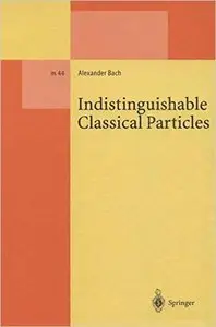 Indistinguishable Classical Particles
