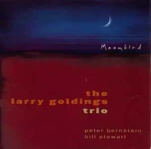 The Larry Goldings Trio - Moonbird (1999) {Palmetto Jazz PM2045}