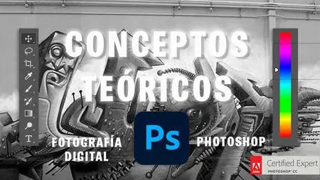 Curso De Photoshop Parte 1. Conceptos Y Fundamentos Teóricos De La Fotografía Digital En Photoshop