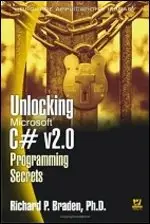 Unlocking Microsoft C# v2.0 Programming Secrets