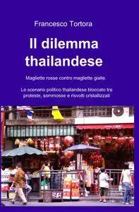 Il dilemma thailandese