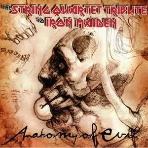 Anatomy of Evil: The String Quartet Tribute to Iron Maiden (2003)