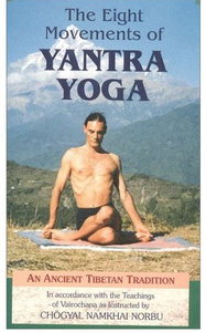 The Eight Movements of Yantra Yoga: An Ancient Tibetan Tradition