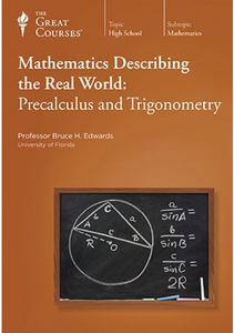 Mathematics Describing the Real World: Precalculus and Trigonometry [repost]
