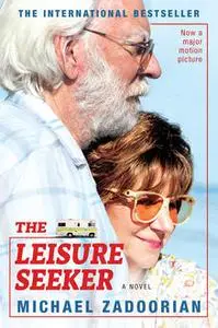 «The Leisure Seeker» by Michael Zadoorian