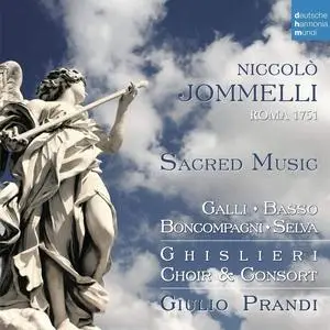 Giulio Prandi, Ghislieri Choir & Consort - Niccolò Jommelli: Roma 1751 - Sacred Music (2013)