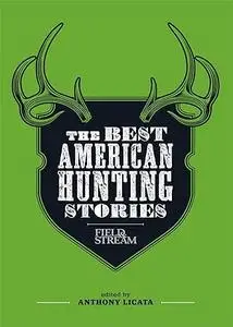 The Best American Hunting Stories