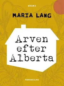«Arven efter Alberta» by Maria Lang