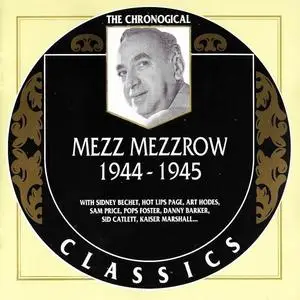 Mezz Mezzrow - 1944-1945 (1999)