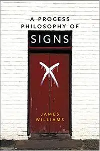 A Process Philosophy of Signs