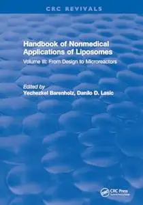 Handbook of Nonmedical Applications of Liposomes, Vol. 3: From Design to Microreactors