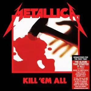 Metallica - Kill 'Em All (1983) {2016 Blackened Recordings Remaster BLCKND003R-1}