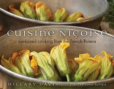 Cuisine Nicoise: Sun-kissed Cooking from the French Riviera (repost)