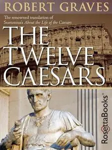 The Twelve Caesars (Annotated)