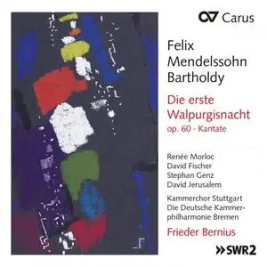 Frieder Bernius - Mendelssohn: Die erste Walpurgisnacht, Op. 60, MWV D 3 (2020)