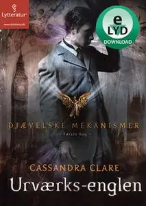 «Urværks-englen» by Cassandra Clare