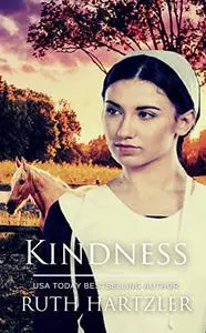 Kindness: An Amish Romance Novella