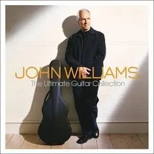 John Williams [guitar] - Ultimate Guitar Collection (2005)