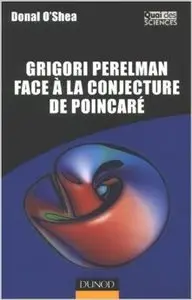 Grigori Perelman face à la conjecture de Poincaré