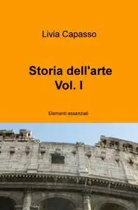 Storia dell’arte – Vol. I