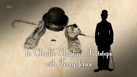 ITV Perspectives - In Charlie Chaplin's Footsteps (2015)
