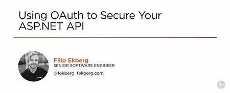 Using OAuth to Secure Your ASP.NET API [repost]