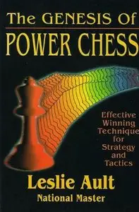 The Genesis of Power Chess: Effective Winning Technique for Strategy and Tactics
