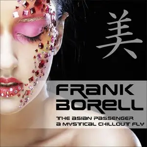Frank Borell - Asian Passenger [Mystic Bar & Buddha Sounds] (2014)