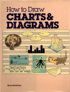 How to Draw Charts and Diagrams by Bruce Robertson (Repost)