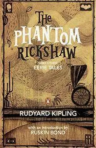 The Phantom Rickshaw and other Eerie Tales