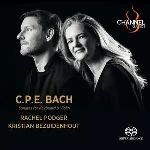 Rachel Podger, Kristian Bezuidenhout - Carl Philipp Emanuel Bach: Sonatas for Keyboard & Violin (2023)