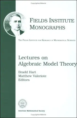Lectures on Algebraic Model Theory