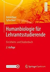 Humanbiologie für Lehramtsstudierende: Ein Arbeits- und Studienbuch